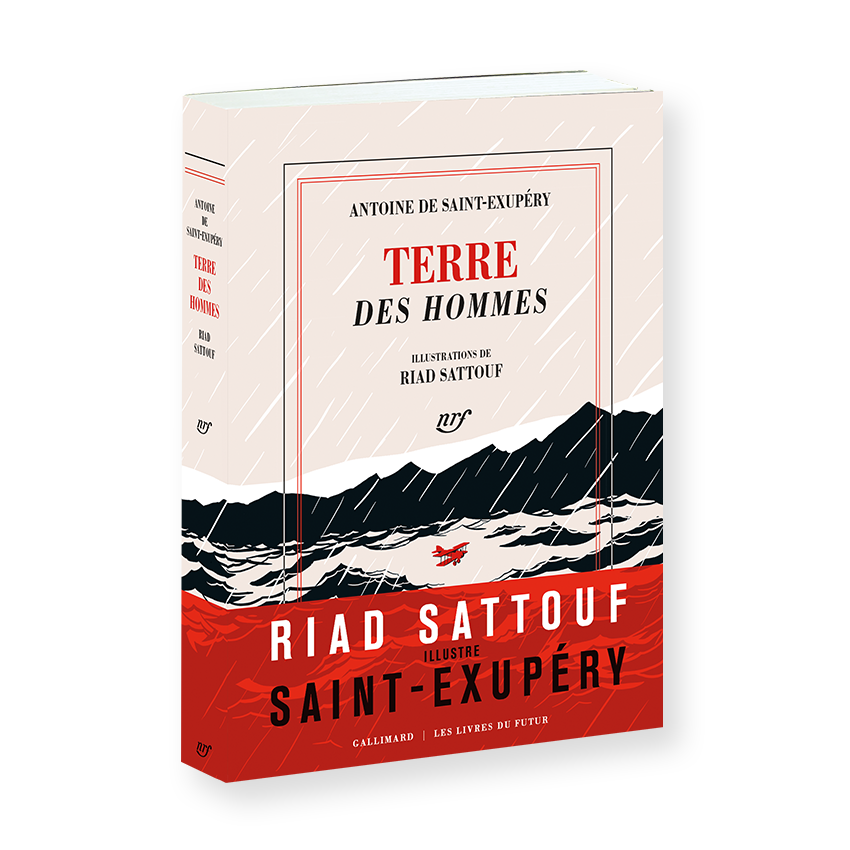 Terre des Hommes <br> Antoine de Saint-Exupéry <br> Illustrations de Riad Sattouf <br> 2025