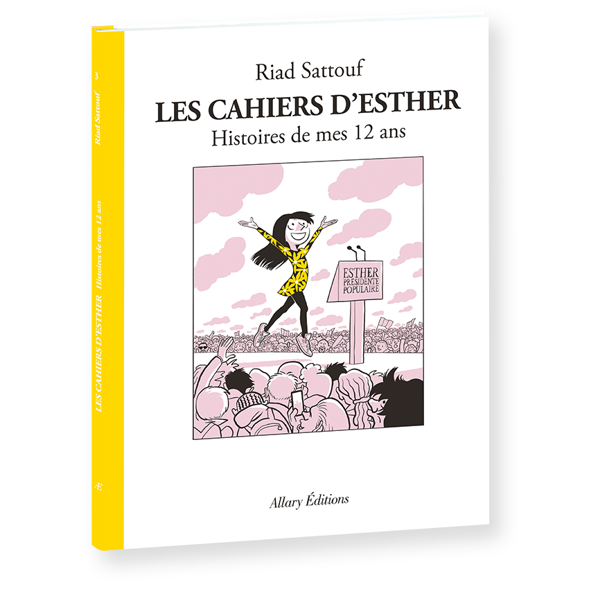 Les Cahiers d'Esther - Histoires de mes 12 ans <br> 2017